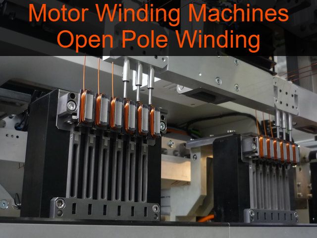 Motor Winding Machine - Open Pole Winding